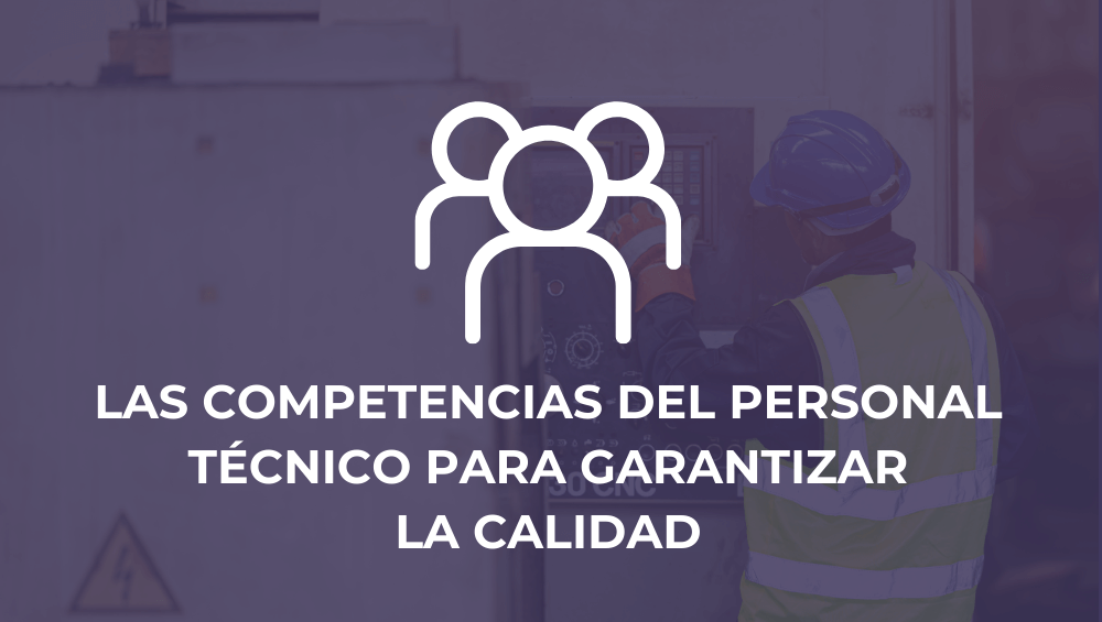 Las competencias del personal técnico necesarias para garantizar la calidad de trabajos de climatización