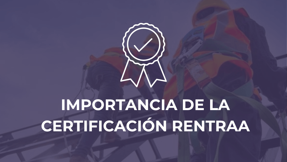 Importancia de la certificación RENTRAA